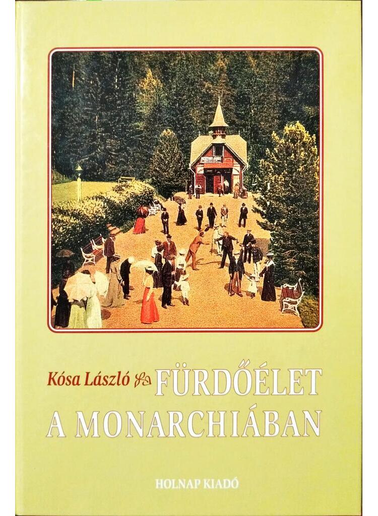 Fürdőélet a Monarchiában
